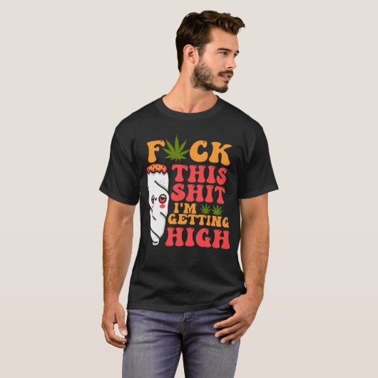 T-shirt I_m Obtenir une mauvaise herbe élevée drôle (Devant entier)