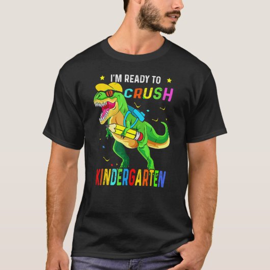 T-shirt I m Ready Crush Kindergarten Back To School Dinosa (Devant)