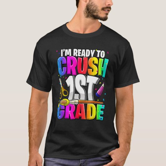 T-shirt I m Ready To Crush 1st Grade Back To School Kit Gi (Devant)