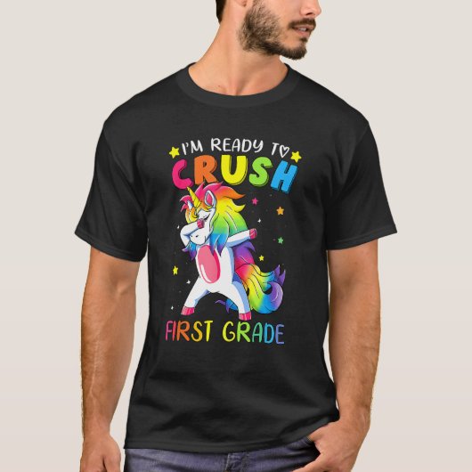 T-shirt I m Ready To Crush First Grade Dabbing Unicorn (Devant)