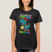 T-shirt I m Ready To Crush Pre School Dinosaur Skateboardi (Devant)