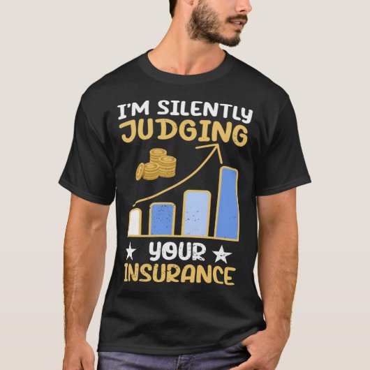 T-shirt I m Silently Judging Your Insurance Actuary Data S (Devant)