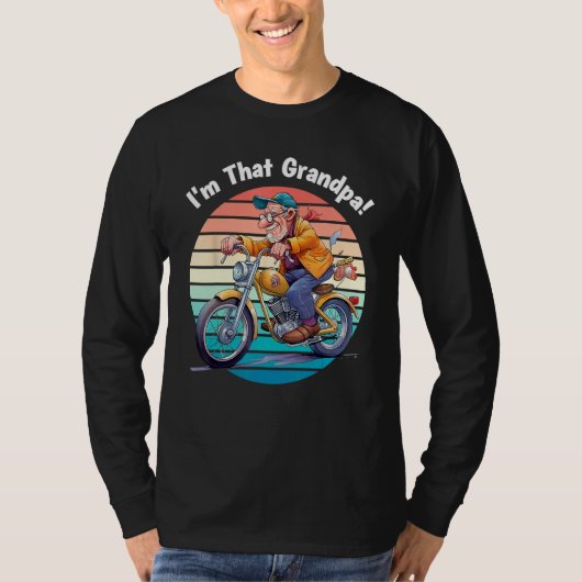 T-shirt I m That Grandpa Motorcycle Cool Fun (Devant)