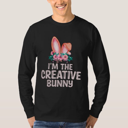 T-shirt I m the Creative Bunny Matching Family Easter Part (Devant)