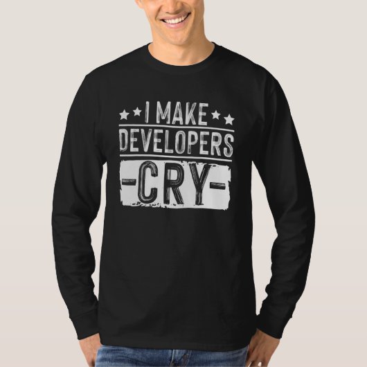 T-shirt I Make Developers Cry QA Quality Assurance IT Test (Devant)