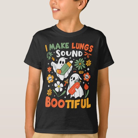 T-shirt I Make Lungs Sound Bootiful Resratory Therast Hall (Devant)