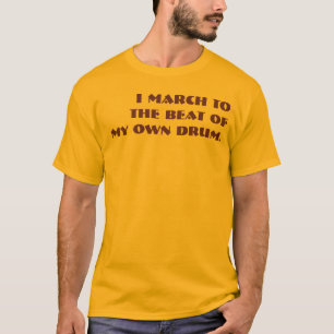 T-shirt I mars au battement de mon propre tambour