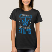 T-shirt I Might Be an Electrician but I Can't Fix Stupid (Devant)