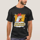 T-shirt I might be Chicken, But I ain't scared (Devant)