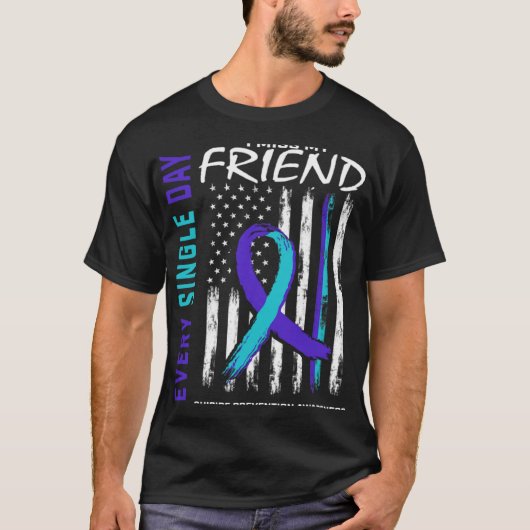 T-shirt I Miss My Friend Suicide Awareness Prevention Amer (Devant)
