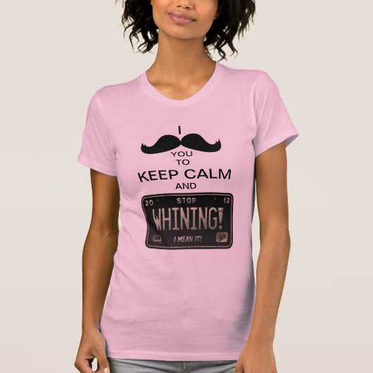 T-shirt I moustache vous pour garder le calme et pour (Devant)