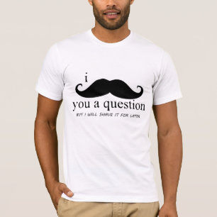 T-shirt I moustache vous une question