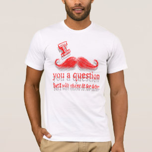 T-shirt I moustache vous une question