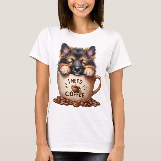 T-SHIRT I NEED COFFEE AND A GERMAN SHEPHERD DOG (Devant)