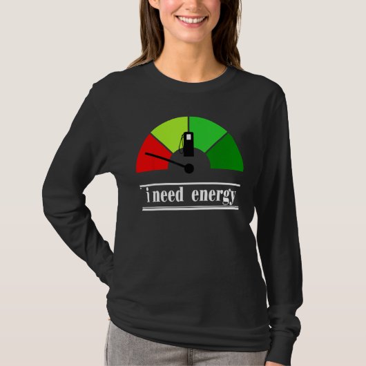 T-shirt I Need Energey Thermal Energy Associated (Devant)