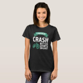 T-shirt I never crash but I do stunts mountain bike mounta (Devant entier)