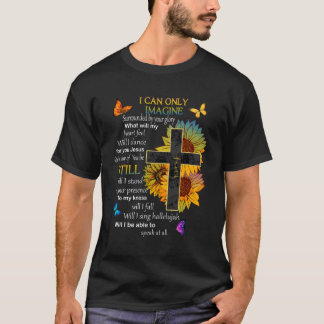 T-shirt I Only Can Imagine Faith Christian Faith Jesus God