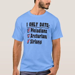 T-shirt I Only Date Pléniadiens Arcturians Sirians Hommes