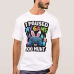 T-shirt I Paused My Game to Egg Hunt Gamer Easter<br><div class="desc">This playful gamer Easter design features the phrase “I Paused My Game to Egg Hunt” alongside a colorful video game controller with bunny ears and hanging Easter eggs. The design combines gaming culture with Easter fun, making it perfect for gamers who enjoy celebrating the holiday while still thinking about their...</div>