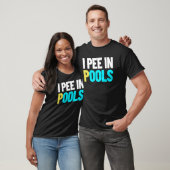 T-shirt I Pee Dans Les Piscines Vacances Humour Natation I (Unisexe)
