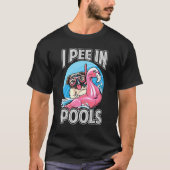 T-shirt I Pee In Pools Chien Piscine Plaisanteries 1 (Devant)