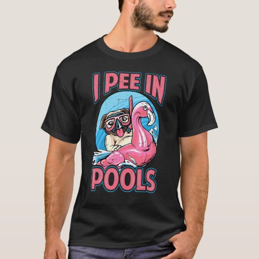 T-shirt I Pee In Pools Chien Piscine Plaisanteries 2 (Devant)