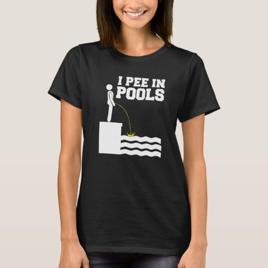 T-shirt I pee in pools Premium (Devant)