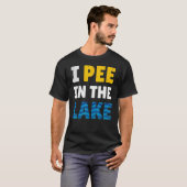T-shirt I Pee In The Lake - Lake Life - Été (Devant entier)