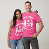 T-shirt I Pick Things Up And Put Them Down Funny Weightlif (Unisexe)