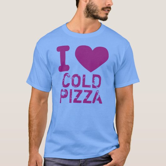 T-shirt I pizza de froid de coeur (Devant)