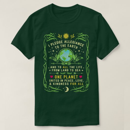 T-shirt I Pledge Allegiance To The Earth Quote  Earth Day  (Design devant)