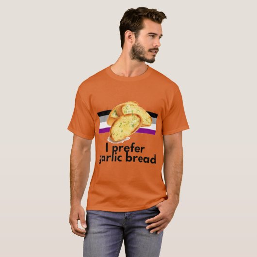 T-shirt I Prefer Garlic Bread Aseual Pride retro (Devant entier)