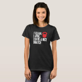 T-shirt I propre, je lance, et j'ai Nice une bribe (Devant entier)