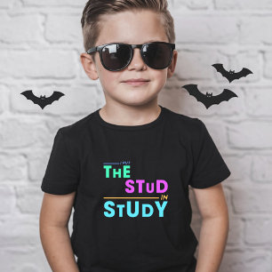 T-shirt I Put the Stud in Study - Drôle Student Design