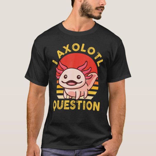T-shirt I Question Axolotl Kid Cute Axolotl Halloween (Devant)