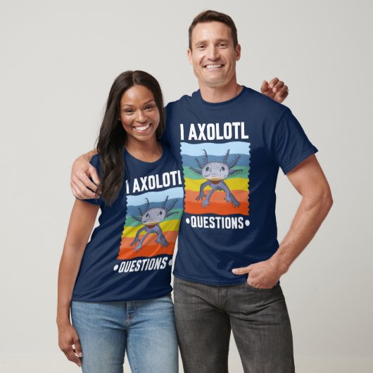 T-SHIRT I QUESTIONS AXOLOTIQUES (Unisexe)