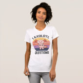 T-shirt I Questions Axolotl (Devant entier)