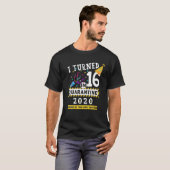 T-shirt I Quoi 16 Dans Quarantine -16th Birthday Ado Gif (Devant entier)