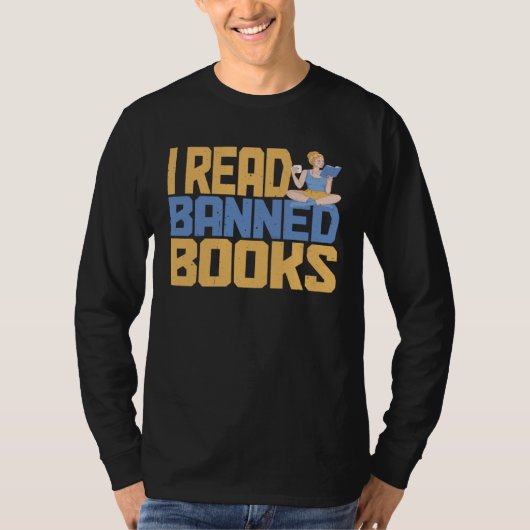T-shirt I Read Banned Books (Devant)
