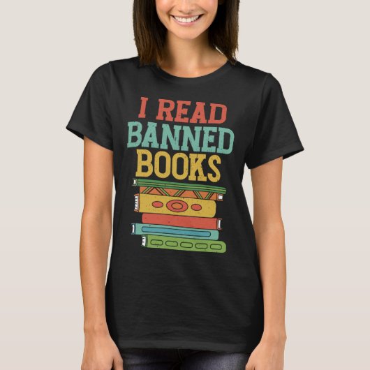 T-shirt I Read Banned Books Library Literature Librarian (Devant)