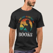 T-shirt I Read Banned Books Reader Bookworm (Devant)