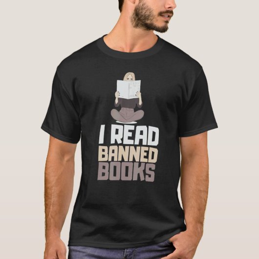 T-shirt I Read Banned Books Reader Bookworm 11 (Devant)
