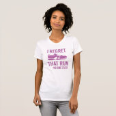 T-shirt I Regret That Run (Devant entier)