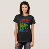 T-shirt I Roared My Way Through 100 Days School Dinosaur (Devant entier)