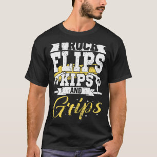 T-shirt I Rock Flips Kips Et Grimpe Gymnastique