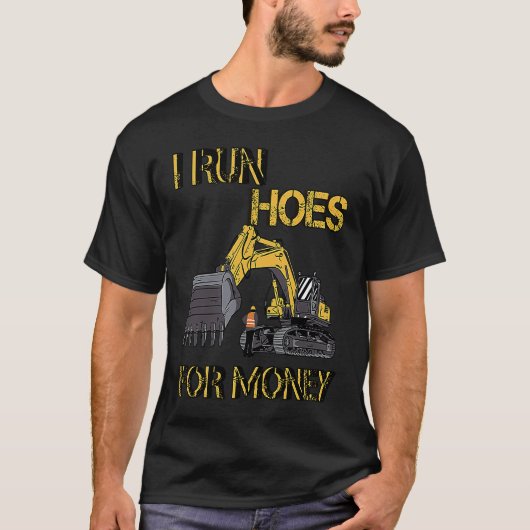 T-shirt I Run Hoes For Money Sarcasm (Devant)