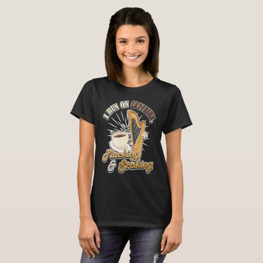 T-shirt I run on Caffeine Plucking & Striking Harp (Devant entier)