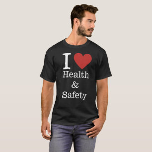 T-shirt I ❤️ Santé et sécurité pour les employés CUSTOM Ho