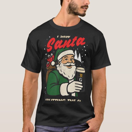 T-shirt I Saw Santa Splitting The G Christmas (Devant)