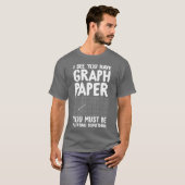 T-shirt I see you have graph paper you must be plotting so (Devant entier)